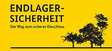Endlagersicherheit – Der Weg zum sicheren Einschluss