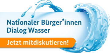 Nationaler Bürger'innen Dialog Wasser: Jetzt mitmachen!