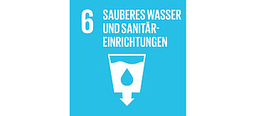 Sustainable Development Goals: Nummer 6: Sauberes Wasser und Sanitäreinrichtungen